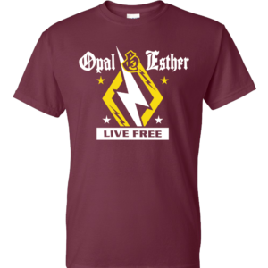 Opal & Esther Live Free - DryBlend T-shirt